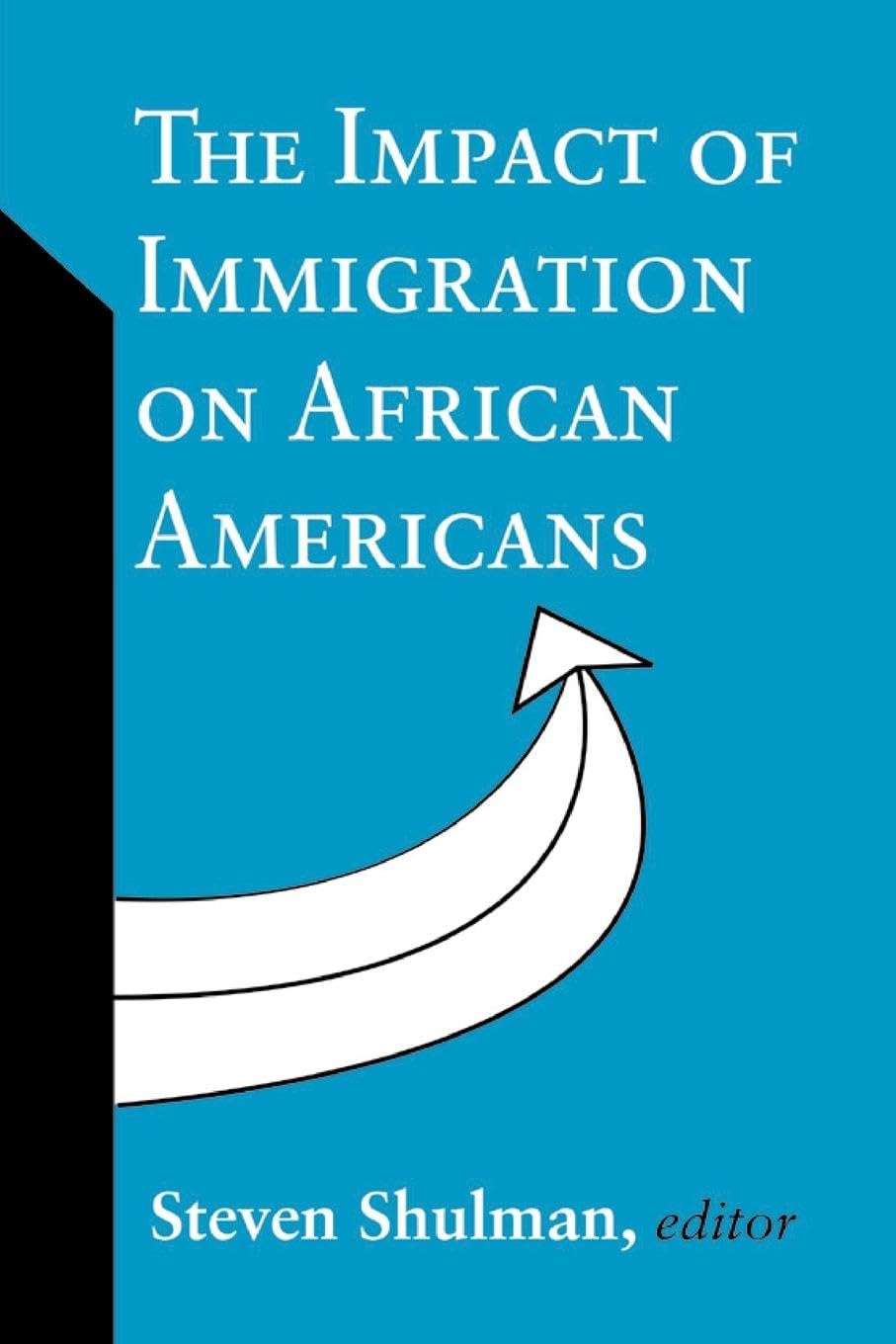 The Impact of Immigration on African Americans,Used