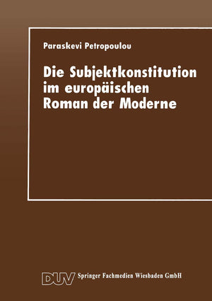 Die Subjektkonstitution im europischen Roman der Moderne: Zur Gestaltung des Selbst und zur Wahrnehmung des Anderen bei Hermann ,Used