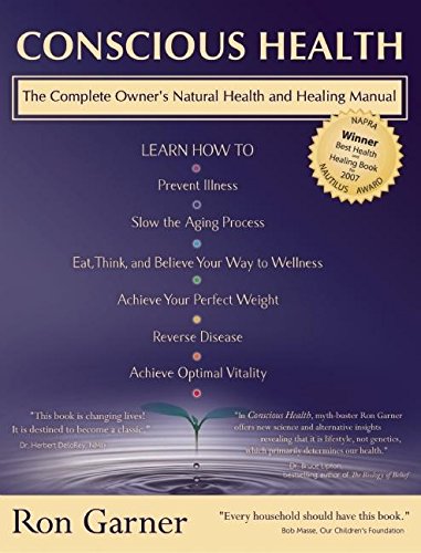 Conscious Health: A Complete owners natural health and healing manual,Used