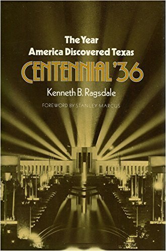 The Year America Discovered Texas: Centennial '36 (CENTENNIAL SERIES OF THE ASSOCIATION OF FORMER STUDENTS, TEXAS A & M UNIVERSI,Used