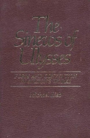 Sinews Of Ulysses: Form And Convention In Milton'S Works (Medieval & Renaissance Literary Studies),Used