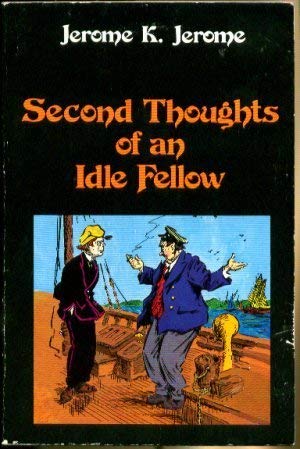 The Second Thoughts of an Idle Fellow,Used