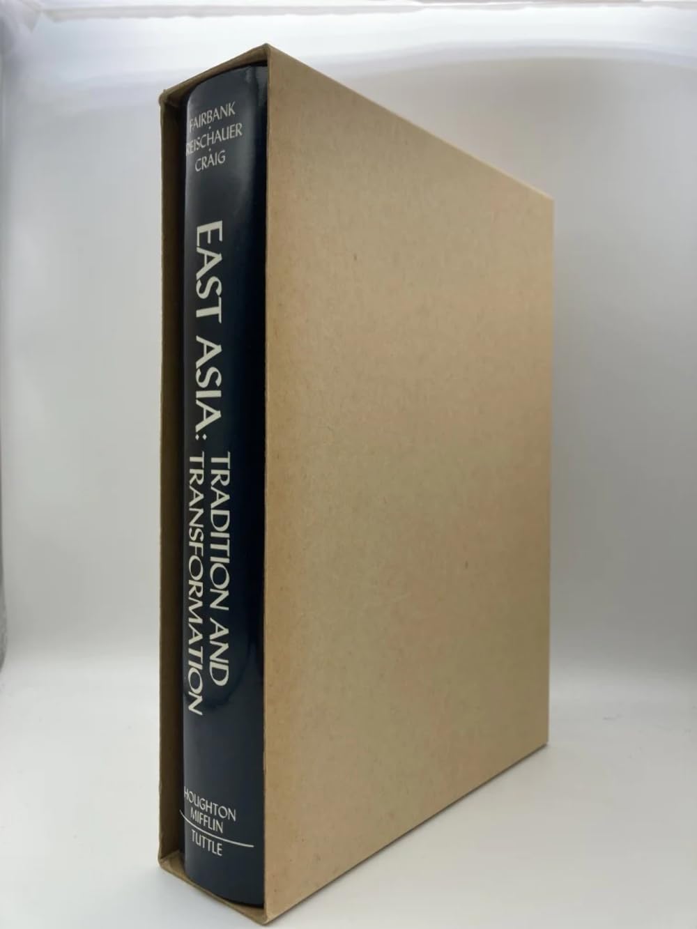 East Asia: Tradition and Transformation, Revised Edition,Used
