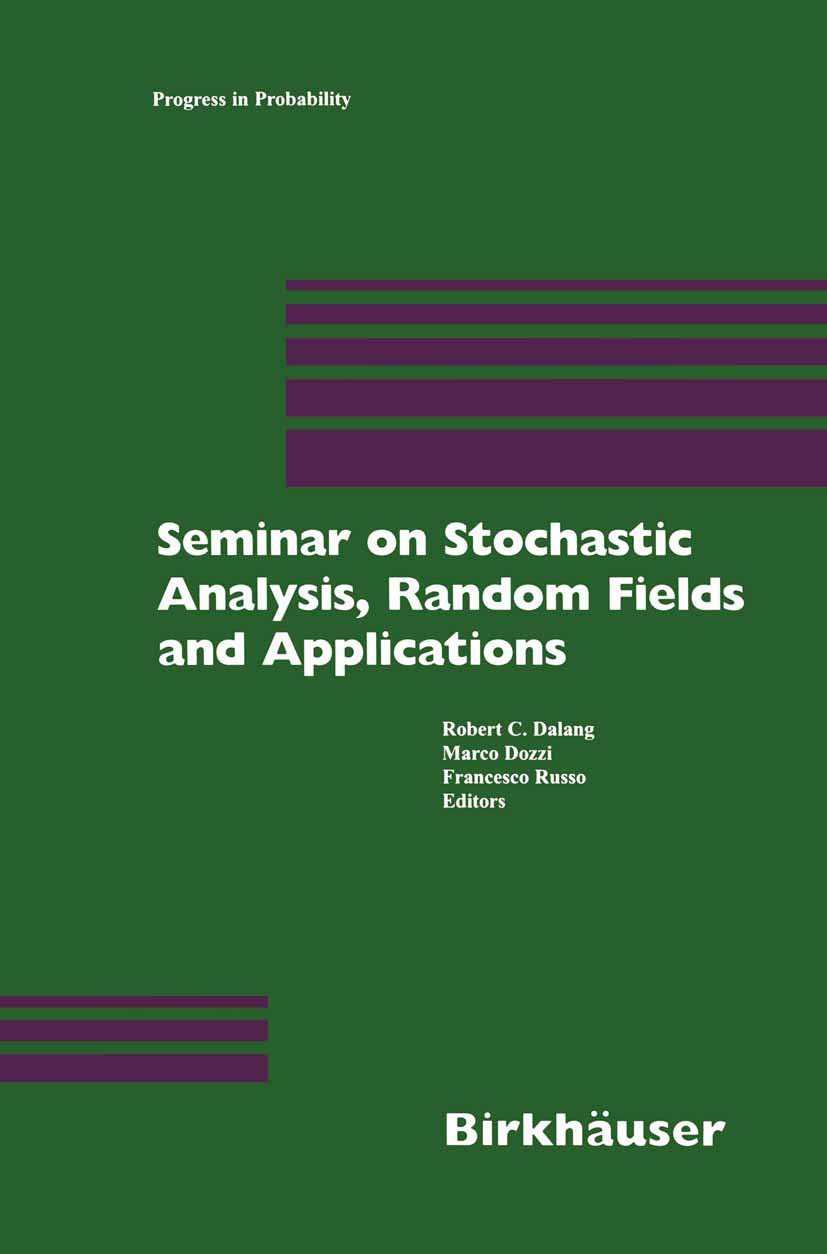Seminar on Stochastic Analysis, Random Fields and Applications: Centro Stefano Franscini, Ascona, September 1996 (Progress in Pr,New