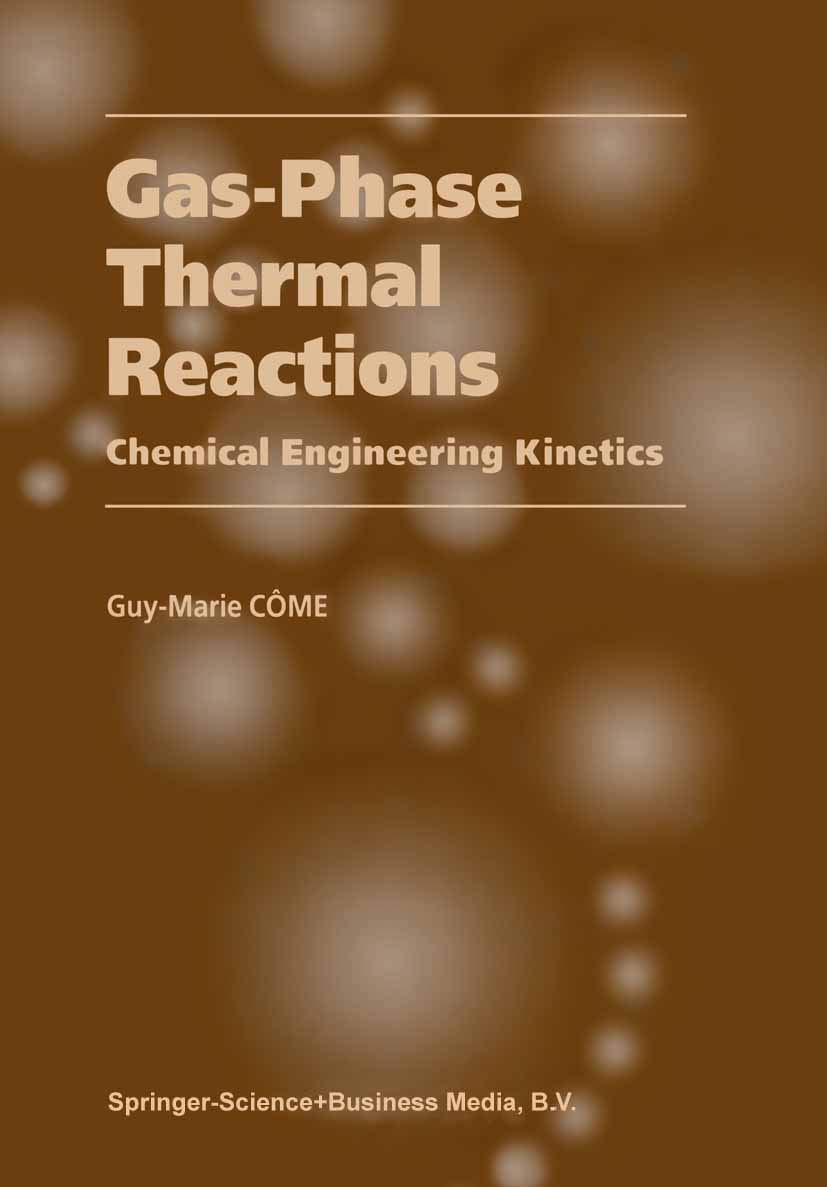 Gasphase Thermal Reactions: Chemical Engineering Kinetics
