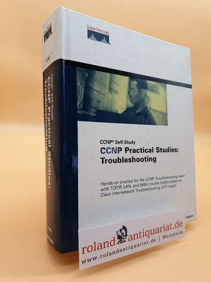 Ccnp Practical Studies: Troubleshooting : Ccnp SelfStudy,Used