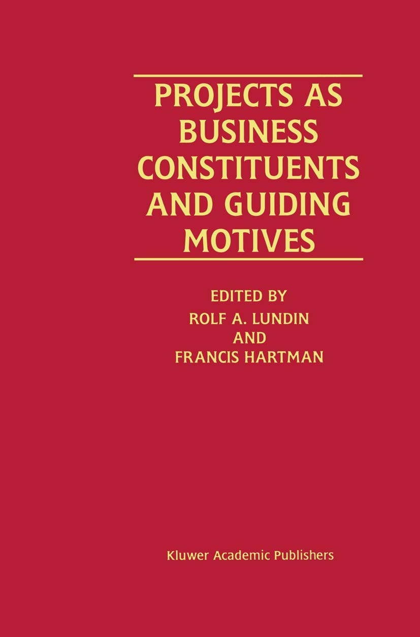 Projects as Business Constituents and Guiding Motives,Used