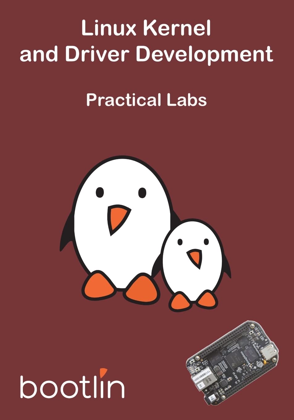 Linux Kernel and Driver Development  Practical Labs (Embedded Linux),Used