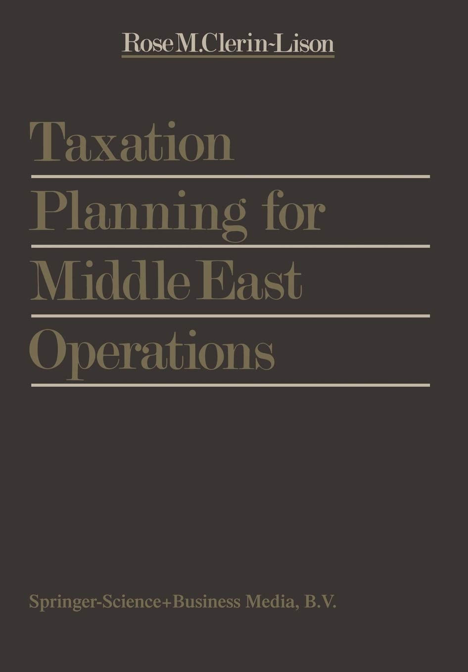 Taxation Planning for Middle East Operations: A Research Study sponsored by the Kuwait Office of Peat, Marwick, Mitchell & Co. a,Used