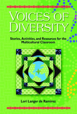 Voices of Diversity: Stories, Activities and Resources for the Multicultural Classroom,Used