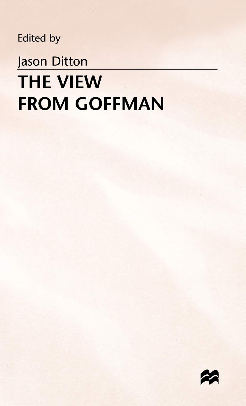 The View from Goffman,Used