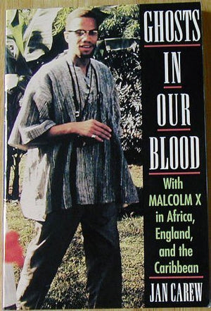 Ghosts in Our Blood: With Malcolm X in Africa, England, and the Caribbean,Used