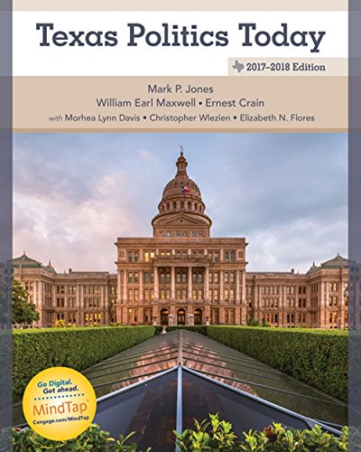 Texas Politics Today 20172018 Edition,New