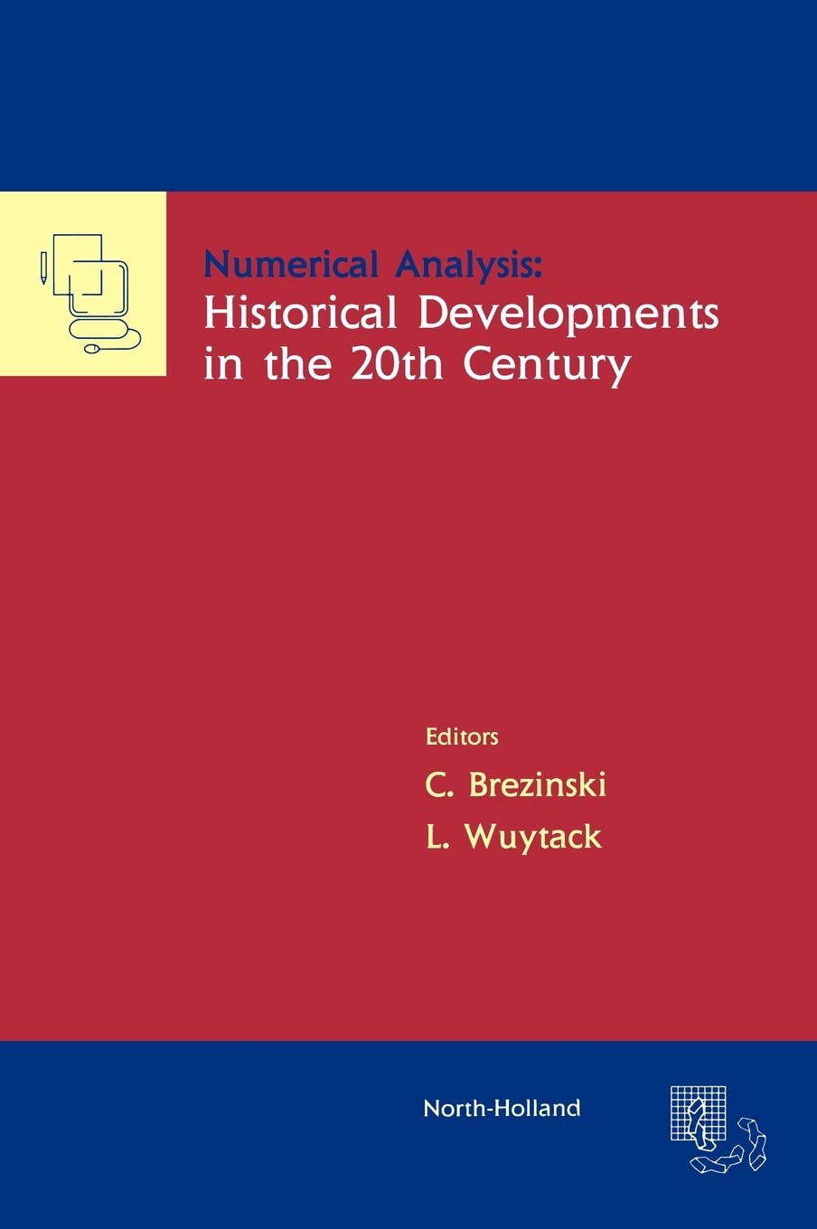 Numerical Analysis: Historical Developments in the 20th Century,Used