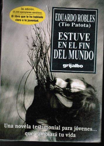 Estuve en el fin del mundo/ I Was at the End of the World (Spanish Edition),Used