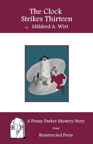The Clock Strikes Thirteen: A Penny Parker Mystery Story,Used