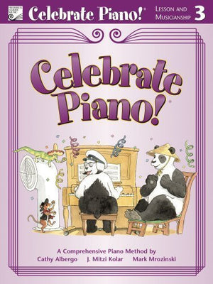 Celebrate Piano! Lesson and Musicianship, 3: A Comprehensive Piano Method,Used