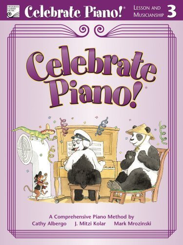 Celebrate Piano! Lesson and Musicianship, 3: A Comprehensive Piano Method,Used