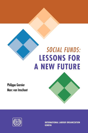 Social Funds: Lessons For A New Future,New