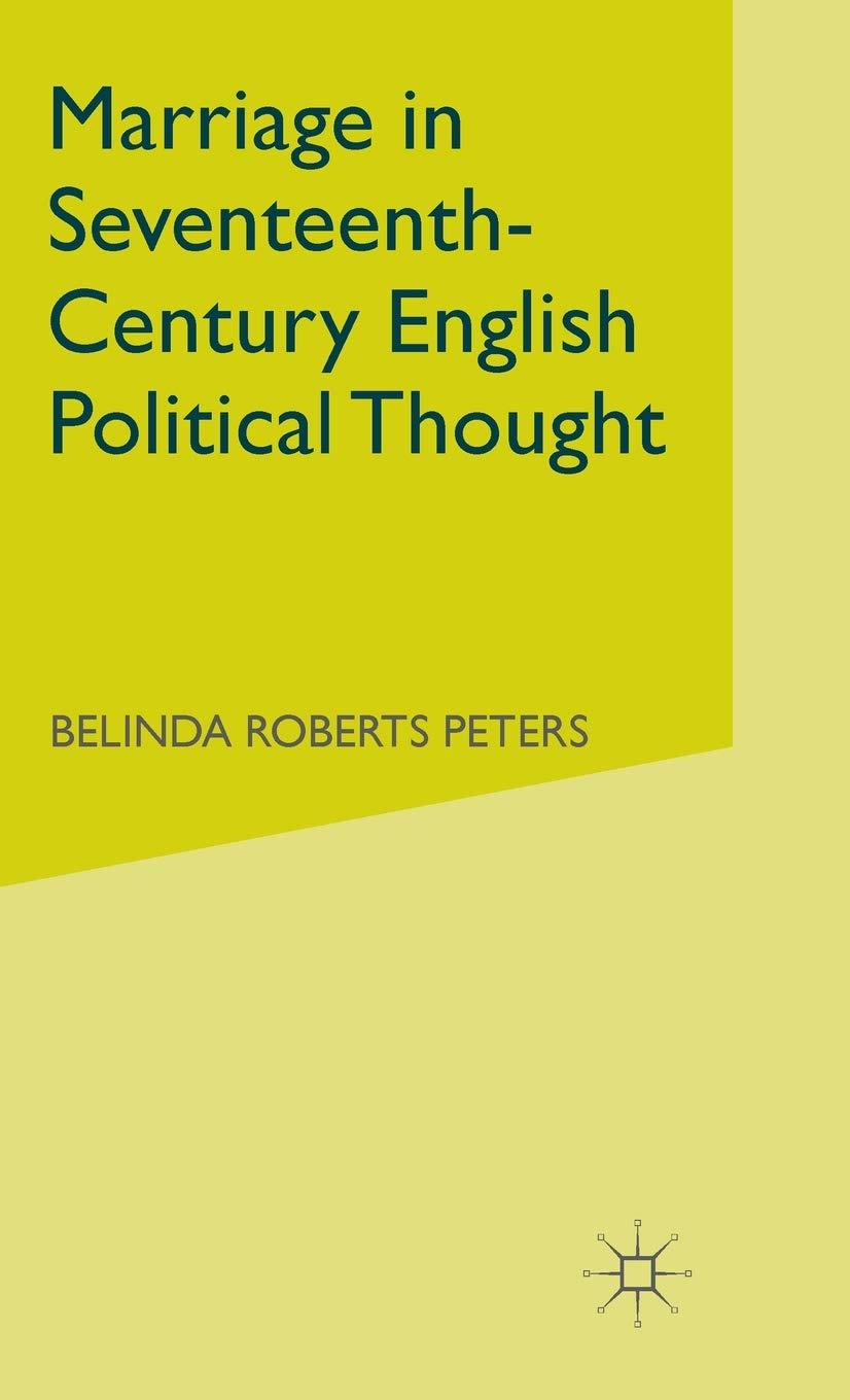 Marriage in SeventeenthCentury English Political Thought,Used