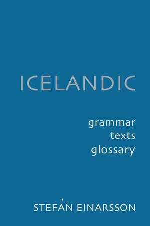 Icelandic: Grammar, Text And Glossary,New