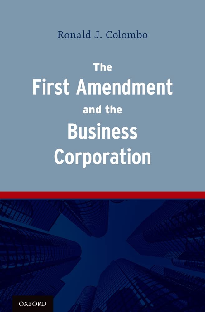The First Amendment and the Business Corporation,Used