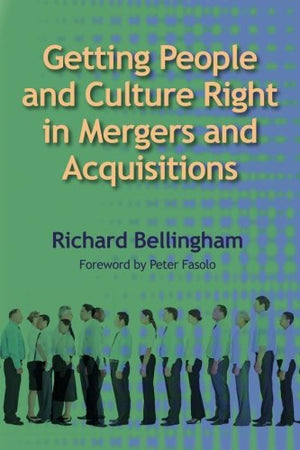 Getting People And Culture Right In Mergers And Acquisitions