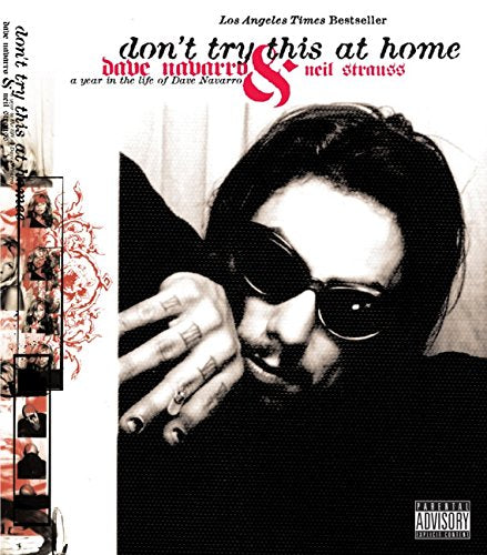 Don'T Try This At Home: A Year In The Life Of Dave Navarro,New