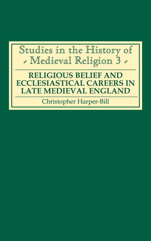 Religious Belief And Ecclesiastical Careers In Late Medieval England: Proceedings Of The Conference Held At Strawberry Hill, Eas,Used