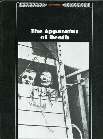 The Apparatus Of Death (The Third Reich)
