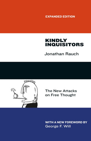 Kindly Inquisitors: The New Attacks on Free Thought, Expanded Edition,Used