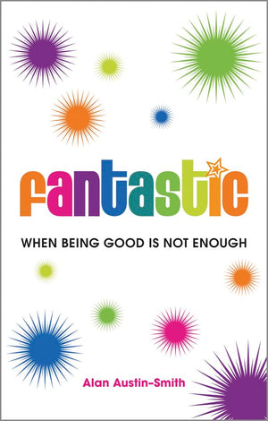 Fantastic: When Being Good Is Not Enough,Used