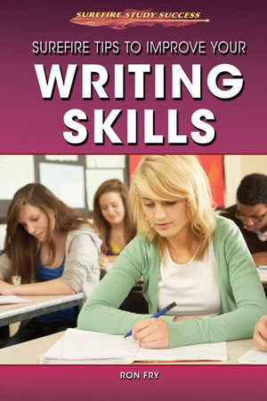 Surefire Tips to Improve Your Writing Skills (Surefire Study Success),Used