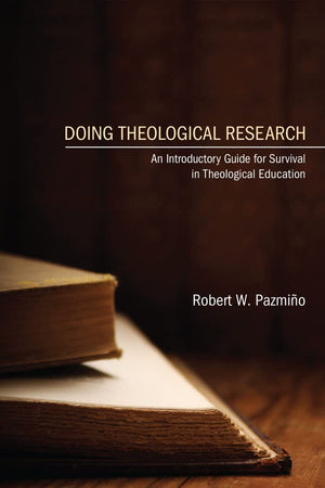 Doing Theological Research: An Introductory Guide for Survival in Theological Education,Used