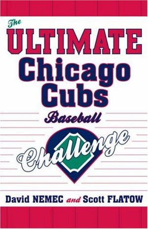 The Ultimate Chicago Cubs Baseball Challenge,New