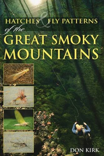 Hatches & Fly Patterns of the Great Smoky Mountains,Used