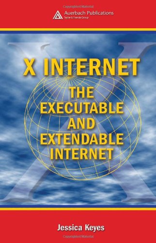 X Internet: The Executable and Extendable Internet,Used