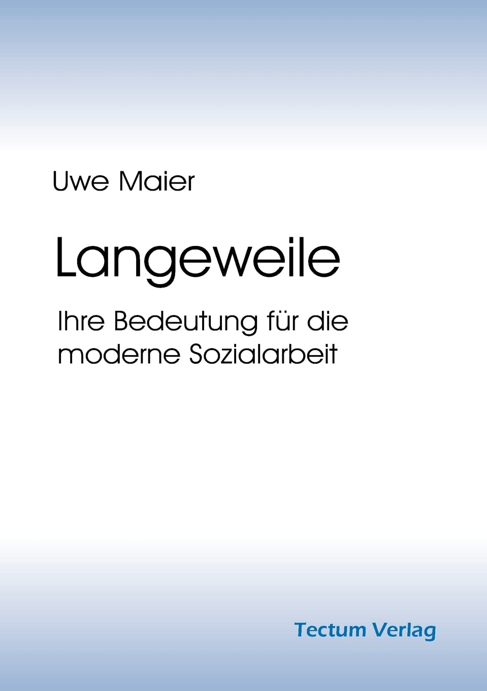 Langeweile (German Edition),Used