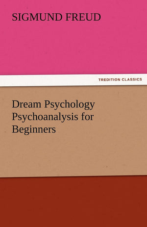 Dream Psychology Psychoanalysis for Beginners,Used