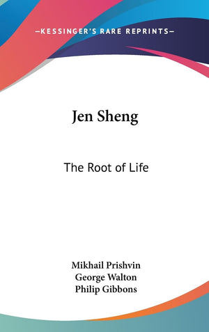 Jen Sheng: The Root Of Life,New