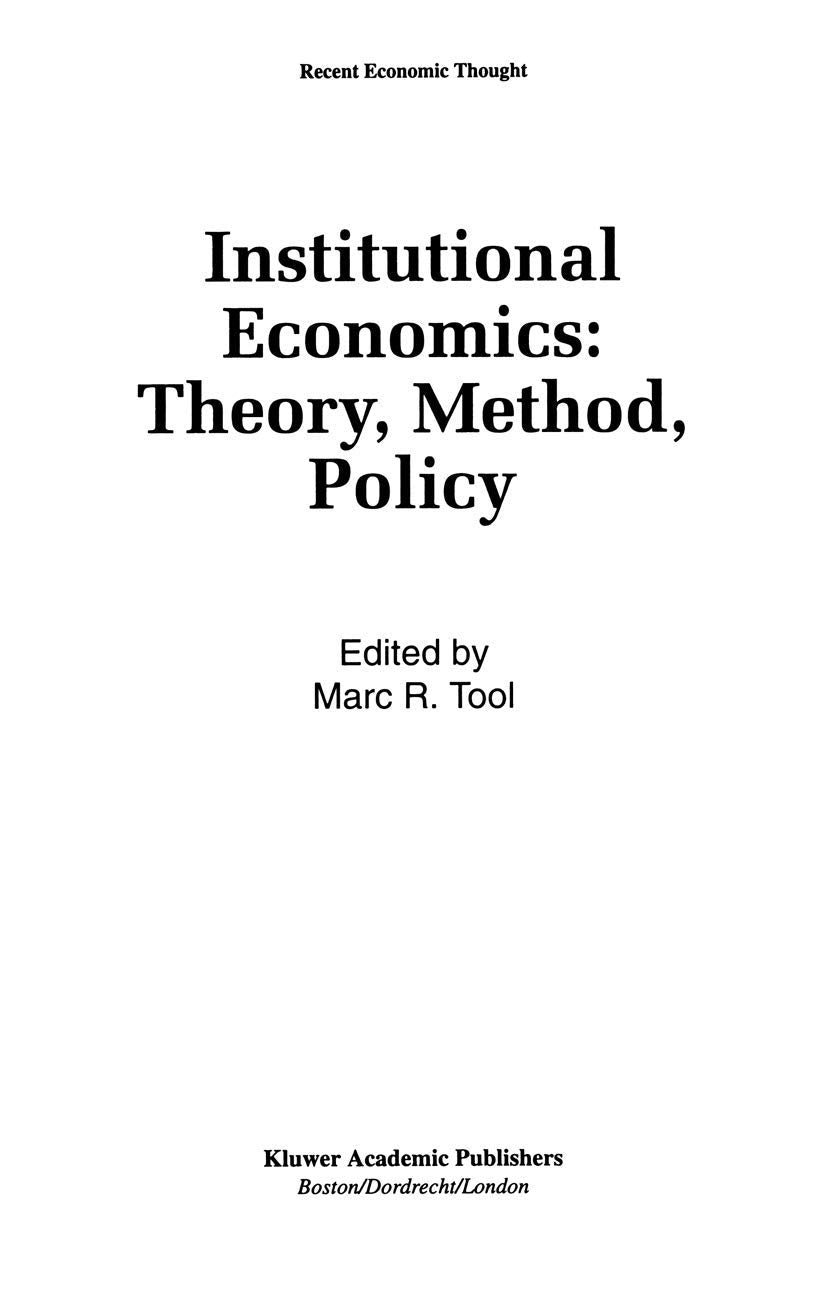 Institutional Economics: Theory, Method, Policy (Recent Economic Thought, 31),Used