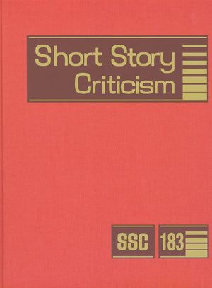 Short Story Criticism: Excerpts from Criticism of the Works of Short Fiction Writers (Short Story Criticism, 183),Used