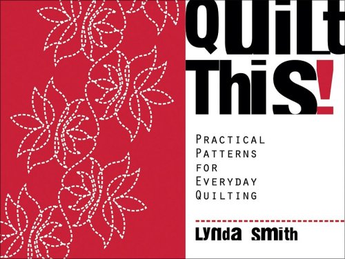 Quilt This  Practical Patterns for Everyday Quilting,Used
