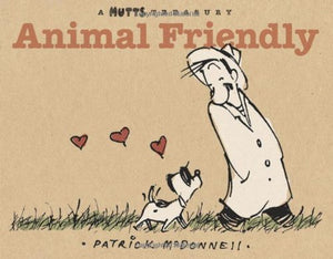 Animal Friendly: A MUTTS Treasury (Volume 16)