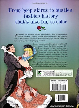 Late Victorian and Edwardian Fashions Coloring Book (Dover Fashion Coloring Book),Used