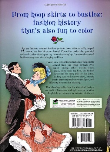 Late Victorian and Edwardian Fashions Coloring Book (Dover Fashion Coloring Book),Used