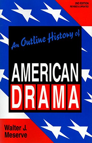 An Outline History of American Drama,Used