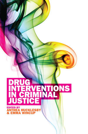 Drug Interventions In Criminal Justice