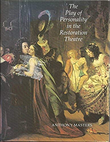 The Play of Personality in the Restoration Theatre,Used