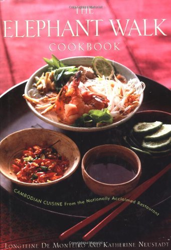 The Elephant Walk Cookbook: Cambodian Cuisine from the Nationally Acclaimed Restaurant,Used